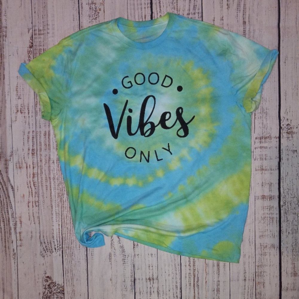 Good Vibes Tie Dye Custom